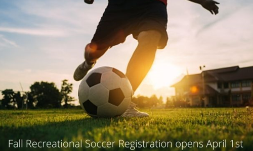 Fall Recreational Soccer Registration Opens April 1